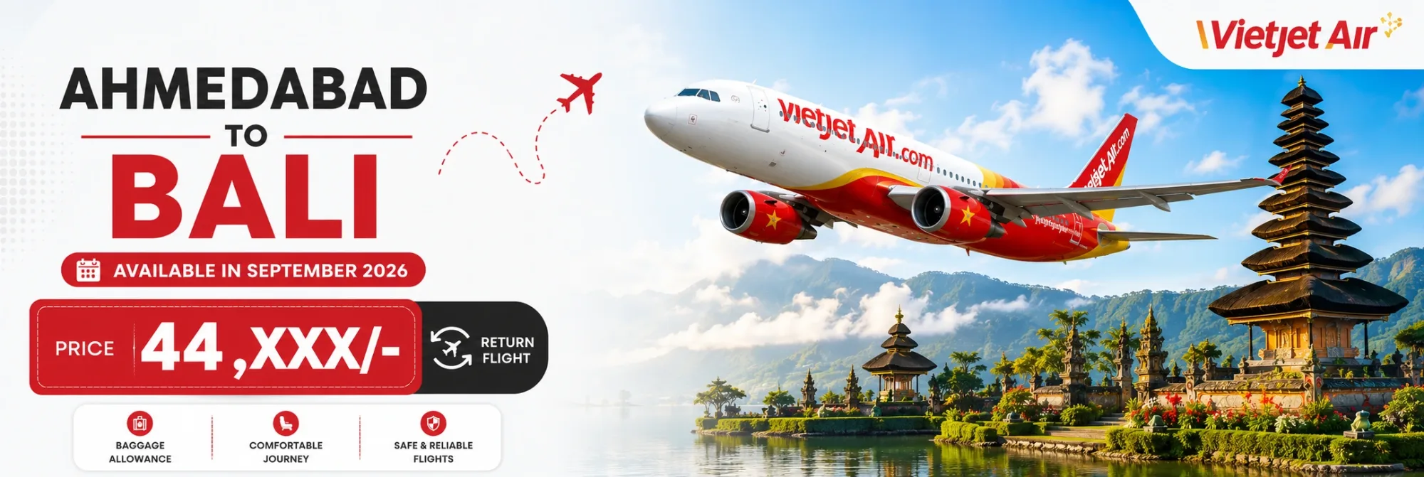 Veitjet Air flight from Ahmedabad to Bali with fares starting around ₹44,XXX./- available for travel Available in September 2026.