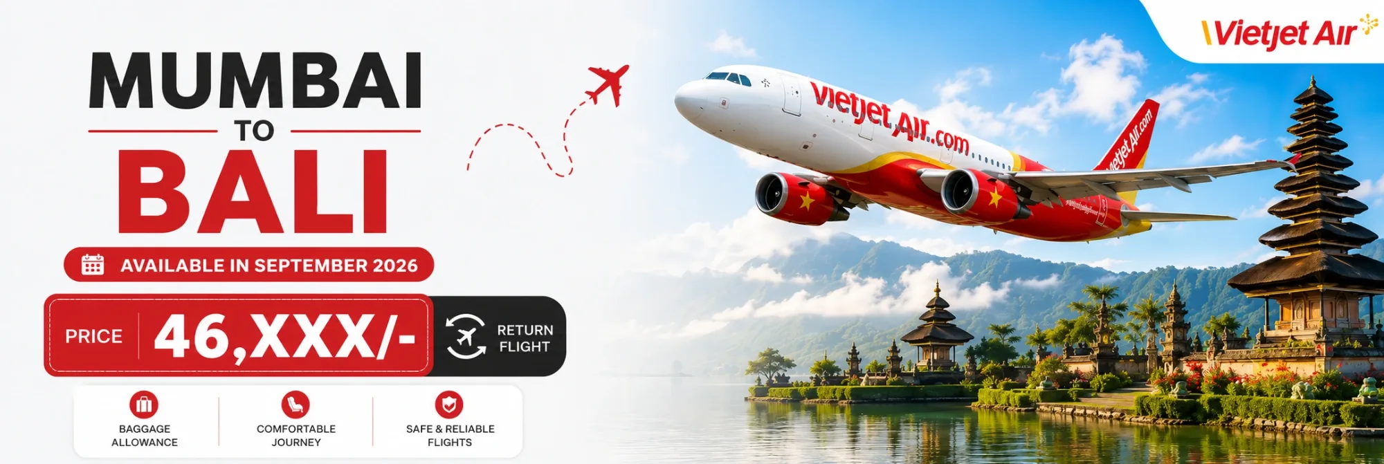 Veitjet Air flight from Mumbai to Bali with fares starting around ₹46,XXX./- available for travel Available in September 2026.